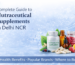 Nutraceutical supplements in Delhi NCR for skin and hair wellness