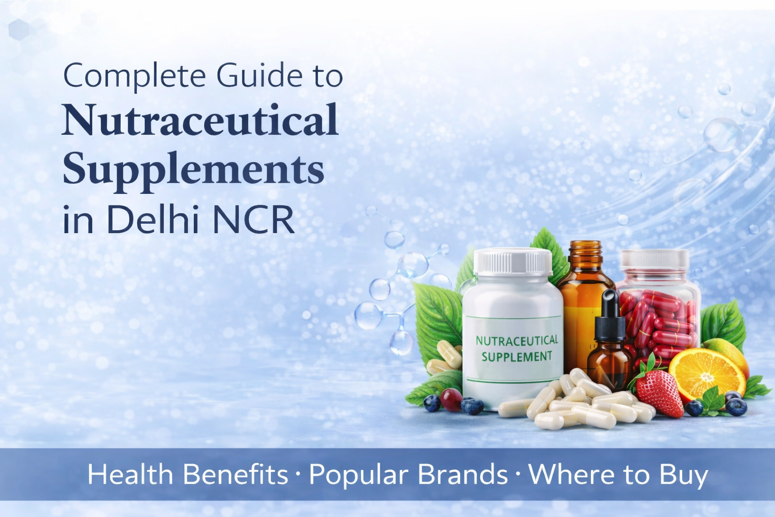 Nutraceutical supplements in Delhi NCR for skin and hair wellness